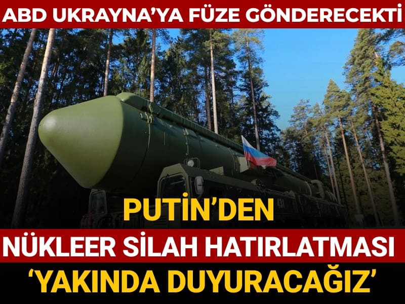 abd ukraynaya fuze yollayacakti putinden nukleer silah hatirlatmasi yakinda duyuracagiz vz2CJa5x