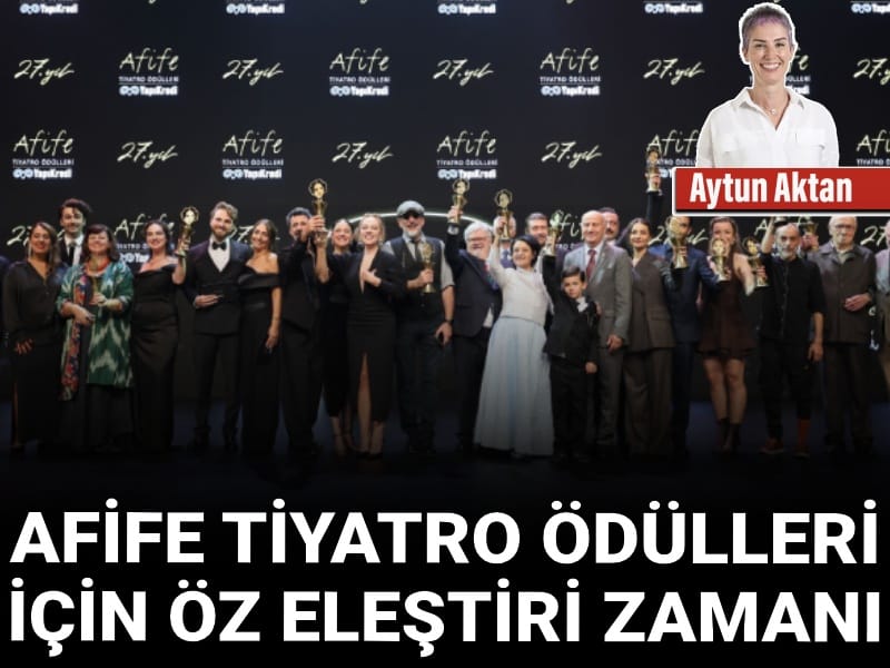afife tiyatro odulleri icin oz elestiri zamani cpZd3b4X.jpg