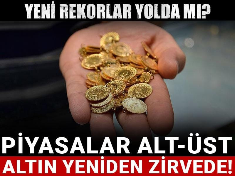 piyasalar alt ust altin yeniden zirvede yeni rekorlar yolda mi 6sQUZUS4