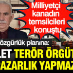 Milliyetci kanadin temsilcileri konustu ocalana ozgurluk planina devlet teror orgutuyle pazarlik yapmaz ZwkfiOEu